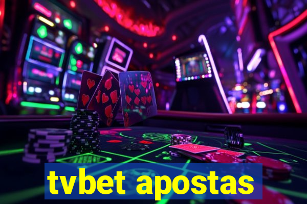 tvbet apostas